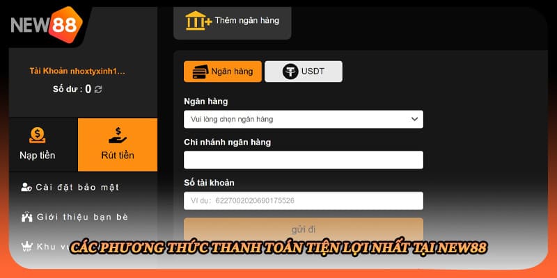 Các phương thức thanh toán tiện lợi nhất tại New88