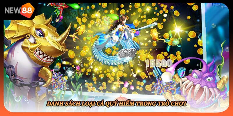 Danh sách loại cá quý hiếm trong trò chơi